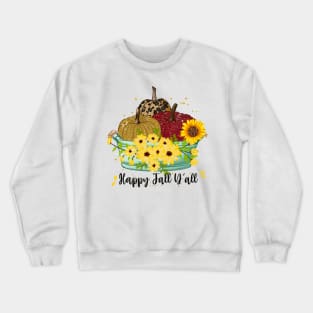 Happy Fall You All Crewneck Sweatshirt